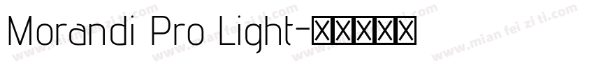 Morandi Pro Light字体转换